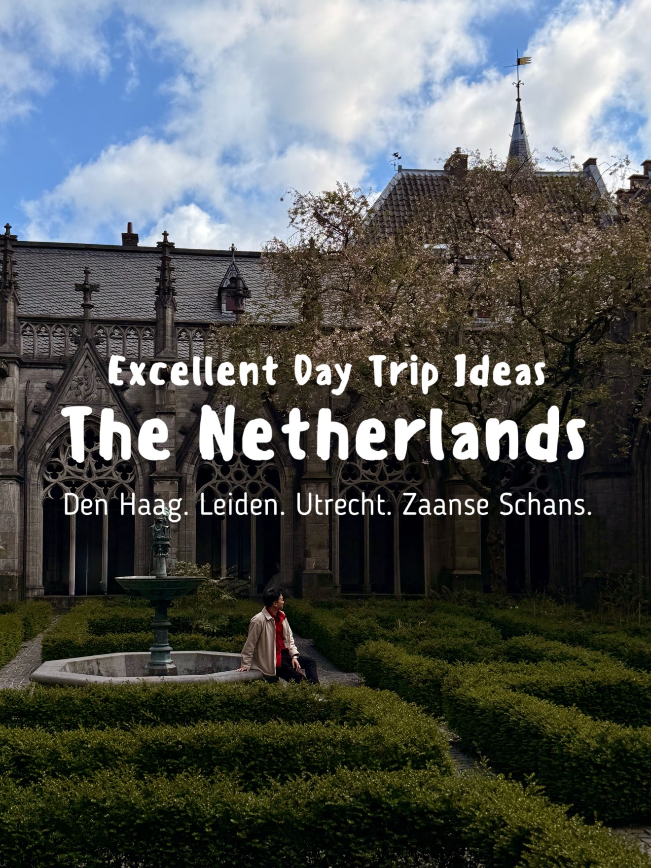 The Best Day Trip Ideas in The Netherlands by Train